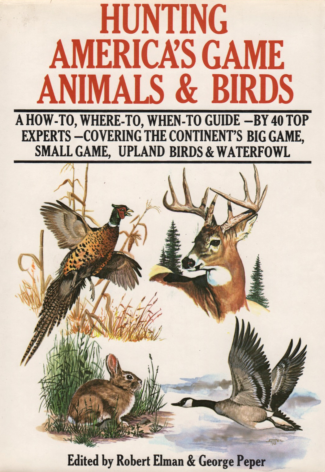 Hunting America's Game Animals & Birds (Elman & Peper)